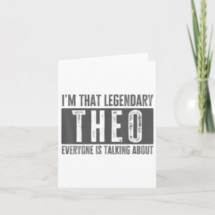 Legendary Theater Vorname Funny Zitat für Theo _1 Karte