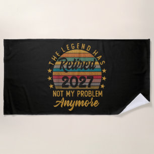 Legende ist 2027 in Rente Nicht mehr mein Problem Strandtuch
