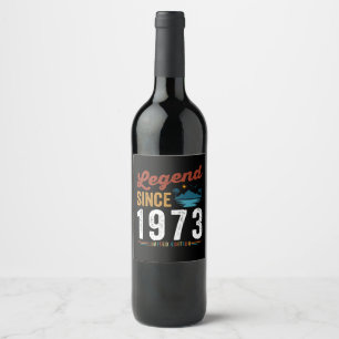 Legende seit 1973 Geburtstag Retro Vintage Weinetikett
