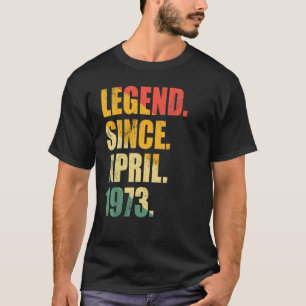 Legende seit April 1973 50 Jahre alte Mann Frauen T-Shirt