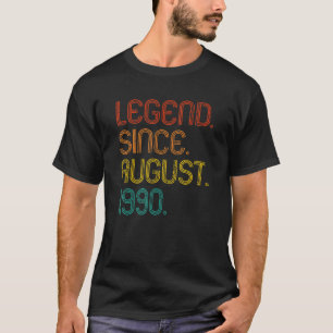 Legende seit August 1990 Retro 32 Jahre alt 32. B T-Shirt