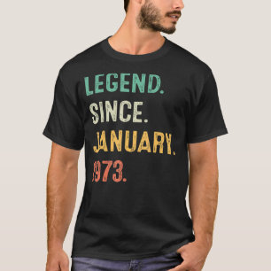Legende Seit Januar 1973 50. Geburtstag 50 Jahre O T-Shirt