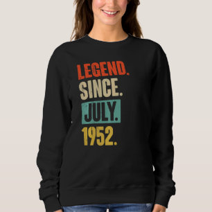 Legende seit Juli 1952 70 Jahre alt 70. Geburtstag Sweatshirt