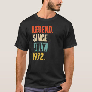 Legende seit Juli 1972 50 Jahre alt 50. Geburtstag T-Shirt