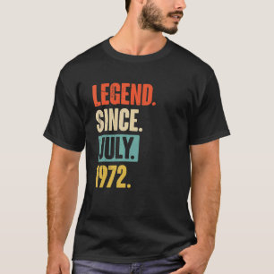 Legende seit Juli 1972 50 Jahre alt 50. Geburtstag T-Shirt