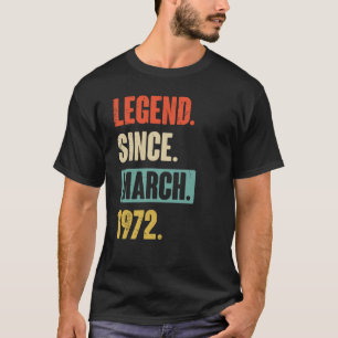 Legende seit März 1972 Geburtstag 51. Dekoration T-Shirt