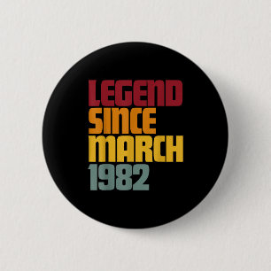 Legende seit März 1982 44. Geburtstag - Vintage Button