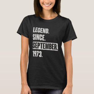 Legende Seit September 1973 49 Jahre 49 Jahre alt  T-Shirt