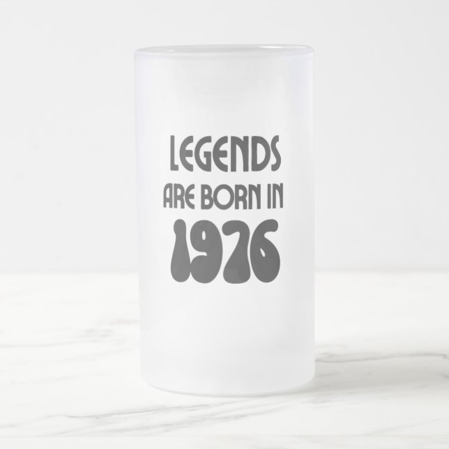 Legenden sind 1976 in Mattierter Tasse Geboren (Mittel)
