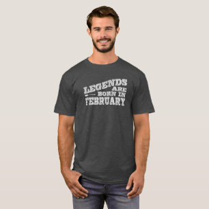 Legenden sind im Februar geboren T-Shirt