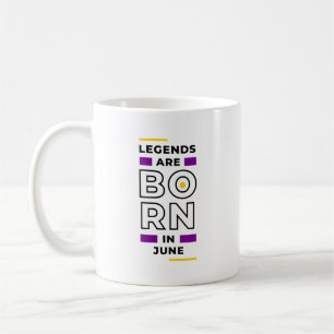 Legenden sind im Juni geboren Kaffee-Tasse Kaffeetasse