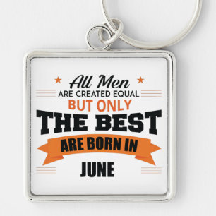 Legenden sind im Juni Geboren Schlüsselanhänger
