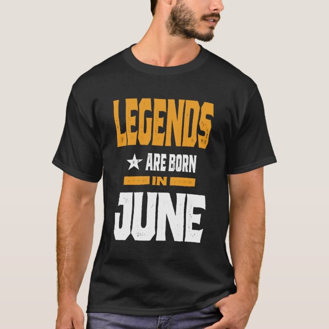 Legenden sind im Juni Geboren T-Shirt (Vorderseite)