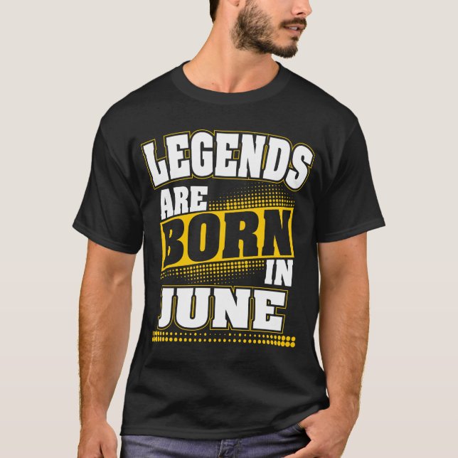 Legenden sind im Juni geboren T-Shirt (Vorderseite)