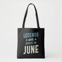 Legenden sind im Juni - Juni - Geburtstag Geboren