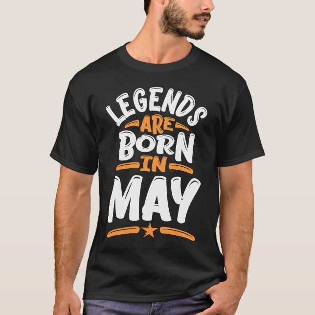 Legenden sind im Mai Geboren T-Shirt (Vorderseite)