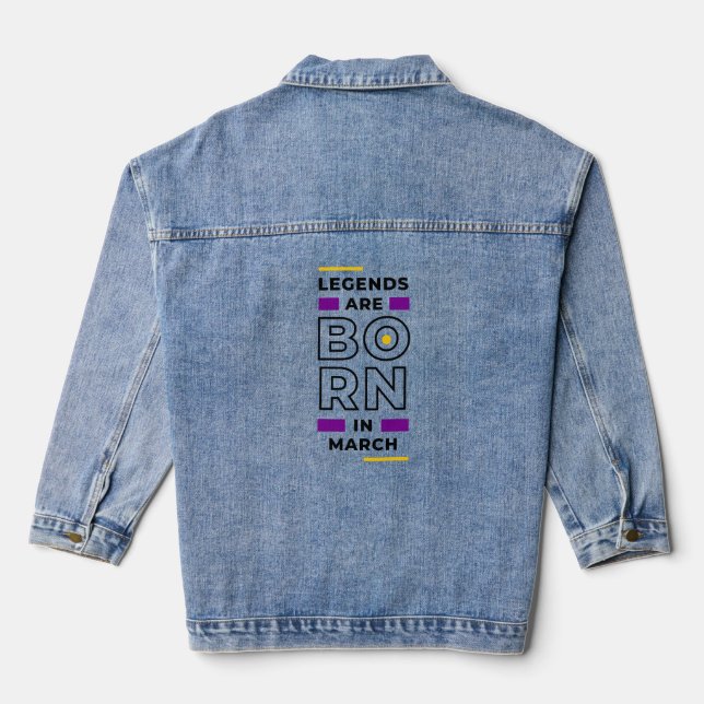 Legenden sind im März geboren Jeansjacke (Rückseite)