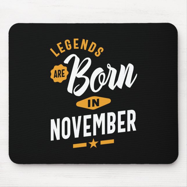 Legenden sind im November Geboren Mousepad (Vorne)