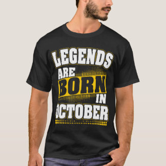 Legenden sind im Oktober geboren T-Shirt
