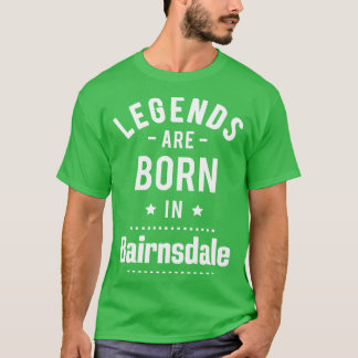 Legenden sind in Bairnsdale Geboren T-Shirt