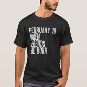 Legenden werden am 19. Februar Geburtstag Vintage T-Shirt