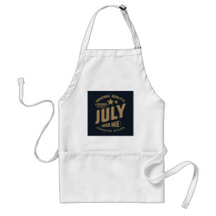 Legenden werden im Juli geboren Originalqualität Schürze