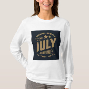 Legenden werden im Juli geboren Originalqualität T-Shirt