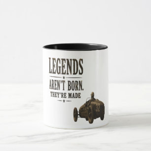 Legenden werden nicht geboren, sie werden gemacht  tasse