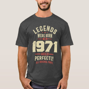 Legenden wurden 1971 geboren 52. Geburtstag T-Shirt