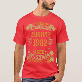 Legends Born In August 1962 60th Birthday Funny 60 T-Shirt