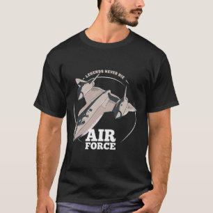 Legends Die nie Militär SR 71 Blackbird Airplan T-Shirt