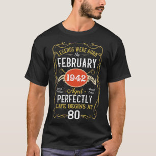 Legends Geboren im Februar 1942 80. Geburtstag 80  T-Shirt