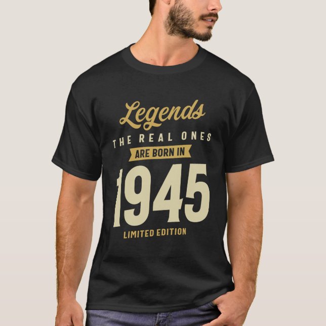 Legends Geboren im Jahr 1945 Die Real werden 78! T-Shirt (Vorderseite)