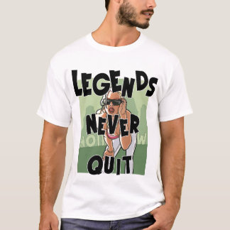 LEGENDS NIEMALS AUFGEBEN T-Shirt