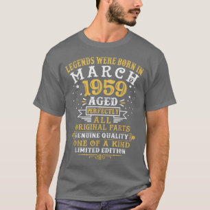 Legends Were Born In March 1959 63 Year Old 63rd B T-Shirt