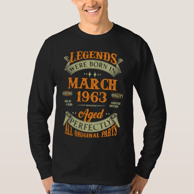 Legends Were Born In March 1963 T-Shirt (Vorderseite)