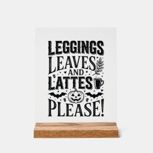 Leggings Blätter Lattes Halloween Herbst Kaffee De Acrylschild