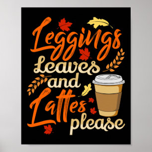 Leggings Blätter und Latten Bitte Niedlicher Kaffe Poster