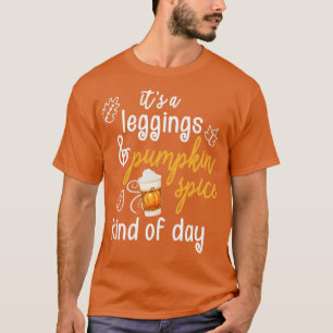 Leggings und Pumpkin Gewürzsaison Lover Geschenk T-Shirt