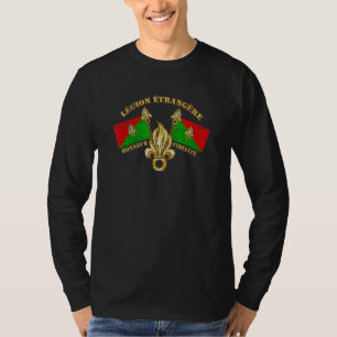 Legion Etrangere Honneur Fidelite Französische Fre T-Shirt
