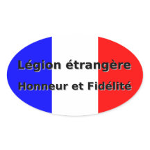 Legion etrangere - Honneur und Fidelite