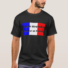 Legion etrangere - Honneur und Fidelite T-Shirt