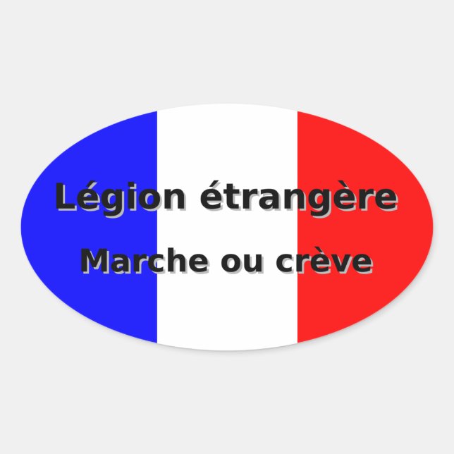 Legion etrangere - Marche ou creme Ovaler Aufkleber (Vorderseite)