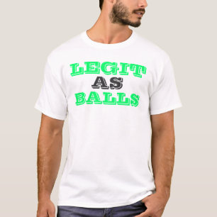 Legit als Bälle T-Shirt