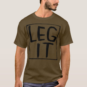 Legit Irish Slang Leg It T-Shirt