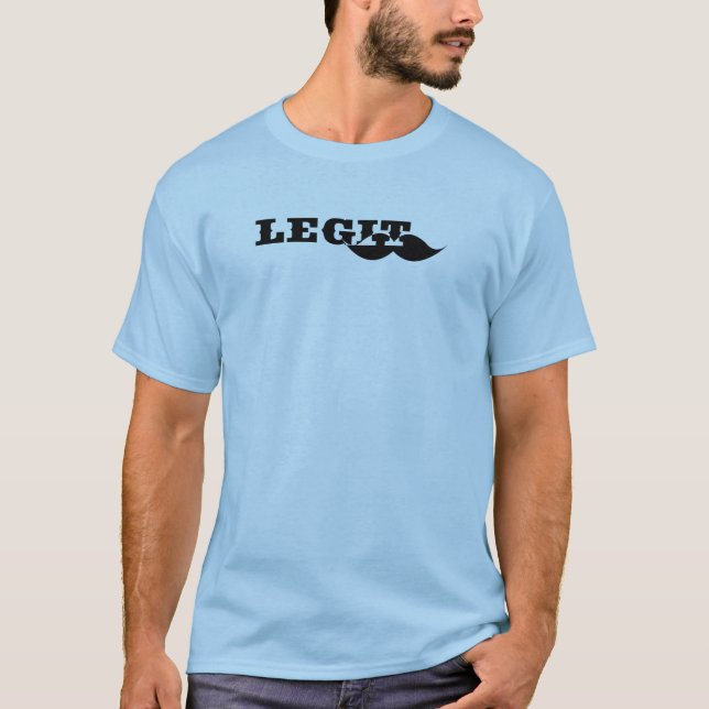 Legitimer Schnurrbart T-Shirt (Vorderseite)