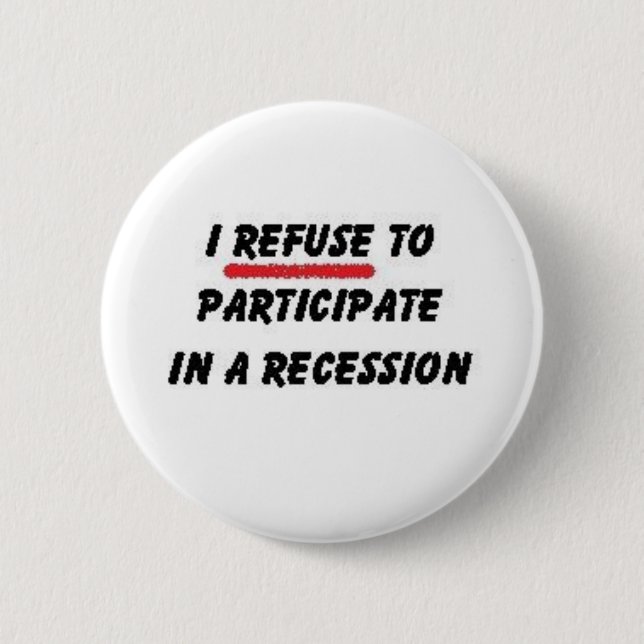 lehnen Sie ab, an der Rezession teilzunehmen Button (Vorderseite)