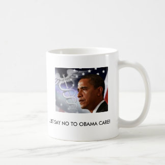 LEHNEN SIE EINFACH OBAMA-SORGFALT AB! KAFFEETASSE