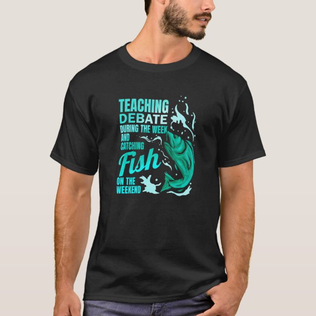 Lehrdebatte & Fischfang-Debattenlehrer T-Shirt (Vorderseite)