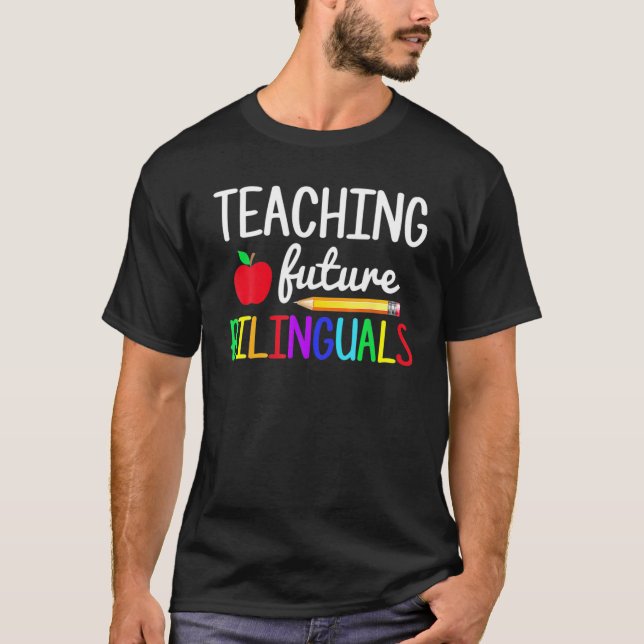 Lehre für künftige Zweisprachige Spanische Lehrer  T-Shirt (Vorderseite)